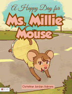 A Happy Day for Ms. Millie Mouse