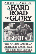 A Hard Road to Glory: A History of the African American Athlete: Basketball