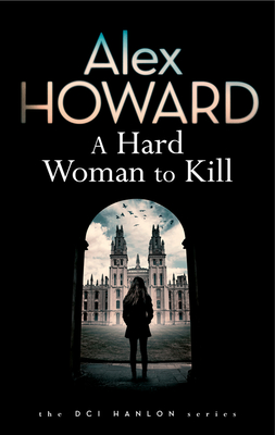 A Hard Woman to Kill - Howard, Alex