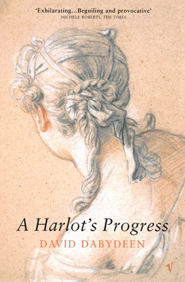 A Harlot's Progress - Dabydeen, David