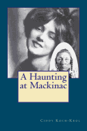 A Haunting at Mackinac