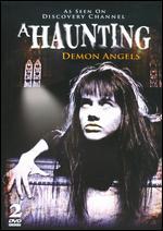 A Haunting: Demon Angels [2 Discs] [Tin Case]