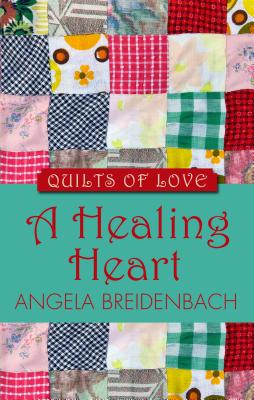 A Healing Heart - Breidenbach, Angela