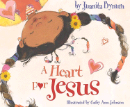 A Heart for Jesus - Bynum, Juanita