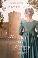 A Heart to Keep: A Regency Romance