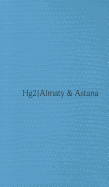 A Hedonist's Guide To... Almaty & Astana