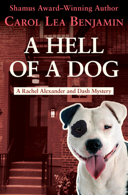 A Hell of a Dog - Benjamin, Carol Lea