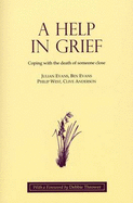 A Help in Grief: Coping with the Death of Someone Close