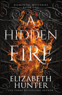 A Hidden Fire: Special Edition