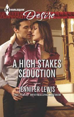 A High Stakes Seduction - Lewis, Jennifer