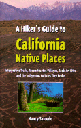 A Hiker's Guide to California Native Places
