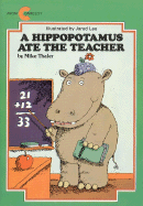 A Hippopotamus Ate the Teacher
