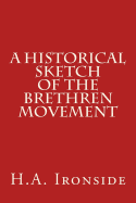 A Historical Sketch of the Brethren Movement