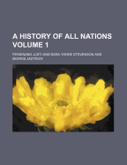 A History of All Nations Volume 1