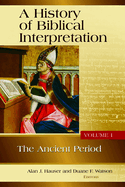 A History of Biblical Interpretation: The Ancient Period