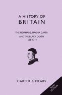 A History of Britain: Normans, Magna Carta and the Black Death, 1066-1485 Bk. 2