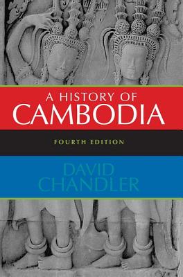A History of Cambodia - Chandler, David