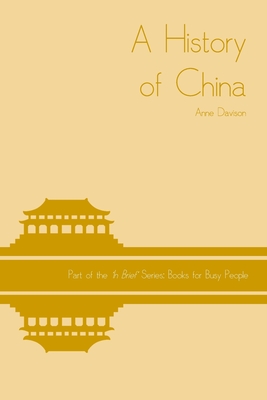 A History of China - Davison, Anne