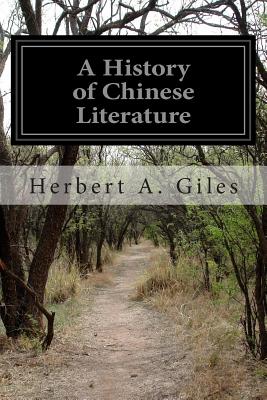 A History of Chinese Literature - Giles, Herbert A