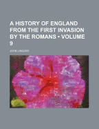 A History of England from the First Invasion by the Romans Volume 9