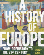 A History of Europe: From Prehistory to the 21st Century