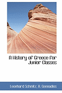 A History of Greece for Junior Classes