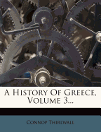 A History of Greece, Volume 3