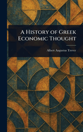 A History of Greek Economic Thought