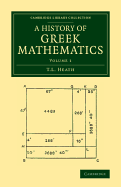 A History of Greek Mathematics: Volume 1