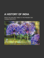 A History of India: From the Earliest Times to the Present Day