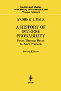 A History of Inverse Probability: From Thomas Bayes to Karl Pearson