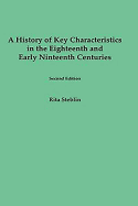 A History of Key Characteristics in the 18th and Early 19th Centuries: Second Edition