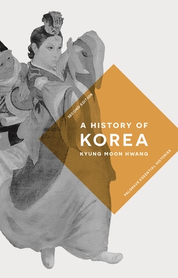 A History of Korea - Hwang, Kyung Moon