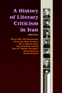 A History of Literary Criticism in Iran (1866-1951)