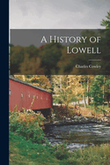 A History of Lowell