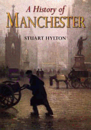 A History of Manchester