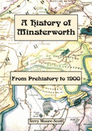 A History of Minsterworth: From Prehistory to 1900
