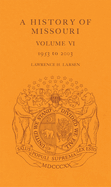 A History of Missouri (V6): Volume VI, 1953 to 2003 Volume 6