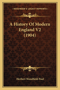 A History of Modern England V2 (1904)