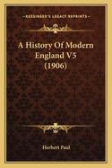 A History Of Modern England V5 (1906)