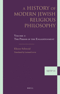 A History of Modern Jewish Religious Philosophy: Volume 1: The Period of the Enlightenment