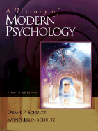 A History of Modern Psychology (with Infotrac)
