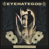 A History of Nomadic Behavior - Eyehategod