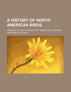 A History of North American Birds