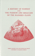 A History of Norway and the Passion and Miracles of the Blessed Olafr