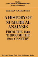 A History of Numerical Analysis from the 16th Through the 19th Century