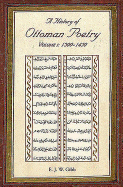 A History of Ottoman Poetry Volume I: 1300 - 1450