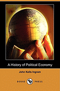 A History of Political Economy (Dodo Press)