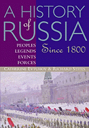 A History of Russia: Peoples, Legends, Events, Forces: Since 1800