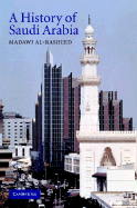 A History of Saudi Arabia - Al-Rasheed, Madawi
